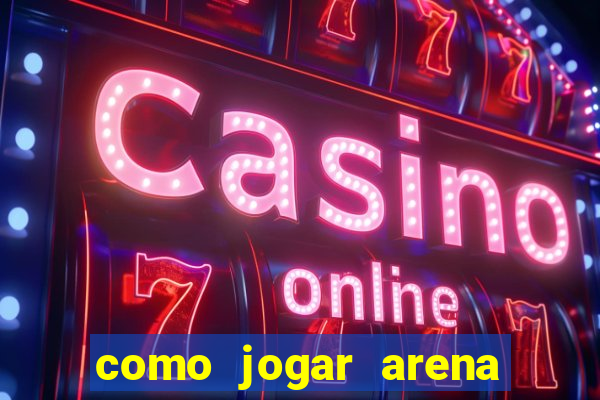 como jogar arena breakout: infinite